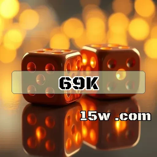 69k.com: Por que você deve confiar nesta plataforma de jogos